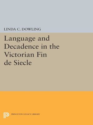 cover image of Language and Decadence in the Victorian Fin de Siecle